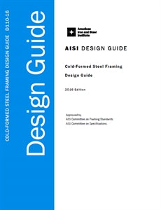 Cold-Formed Steel Framing Design Guide - 2016 Edition - Printed Version