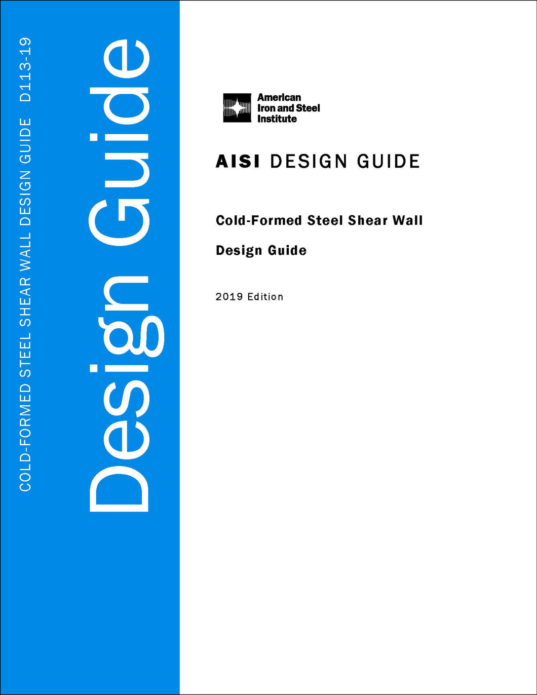 Cold-Formed Steel Shear Wall Design Guide - 2019 Edition - Electronic Version